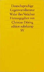 ISBN 9783518119389: Deutschsprachige Gegenwartsliteratur: Wider ihre Verächter – Herausgegeben von Christian Döring