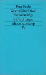 ISBN 9783518119532: Westöstlicher Divan - Zweischneidige Beobachtungen