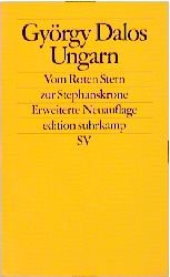 ISBN 9783518120170: Ungarn – Vom Roten Stern zur Stephanskrone