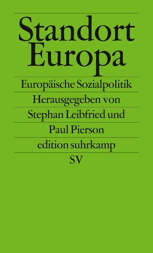 ISBN 9783518120217: Standort Europa - Sozialpolitik zwischen Nationalstaat und Euopäischer Integration