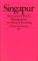 ISBN 9783518121139: Singapur - Metropole im Wandel