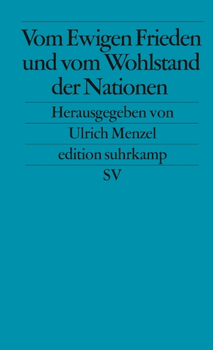 gebrauchtes Buch – Menzel, Ulrich  – Vom Ewigen Frieden und vom Wohlstand der Nationen - Dieter Senghaas zum 60. Geburtstag