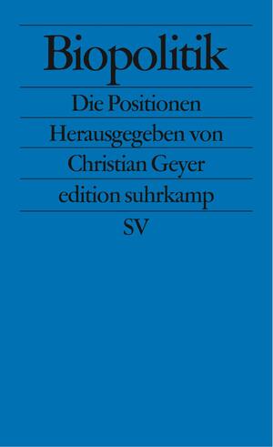 ISBN 9783518122617: Biopolitik - Die Positionen. Sonderangebot!