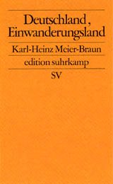 ISBN 9783518122662: Deutschland, Einwanderungsland