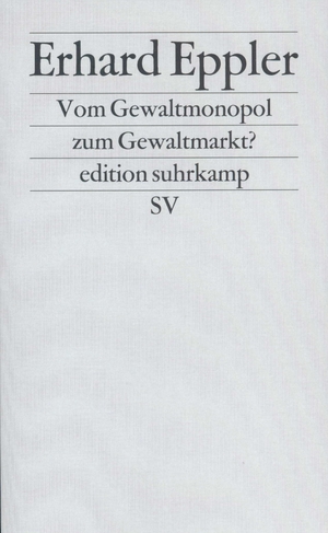 ISBN 9783518122884: Vom Gewaltmonopol zum Gewaltmarkt? - signiert