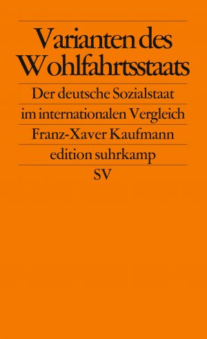 ISBN 9783518123010: Varianten des Wohlfahrtsstaats - Der deutsche Sozialstaat im internationalen Vergleich