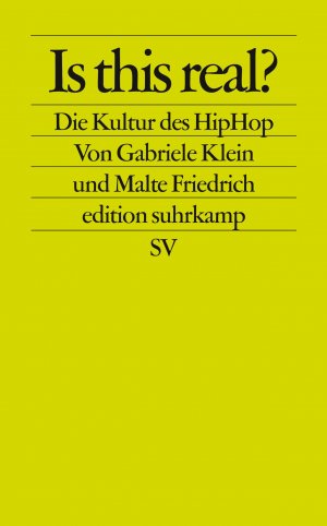 ISBN 9783518123157: Is this real? - Die Kultur des HipHop