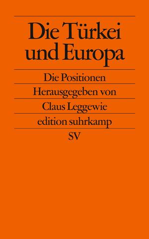 gebrauchtes Buch – Leggewie, Claus  – Die Türkei und Europa., Die Positionen