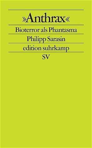 ISBN 9783518123683: Anthrax - Bioterror als Phantasma