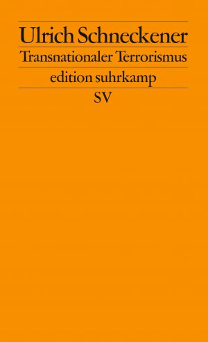 ISBN 9783518123744: Transnationaler Terrorismus - Charakter und Hintergründe des »neuen« Terrorismus