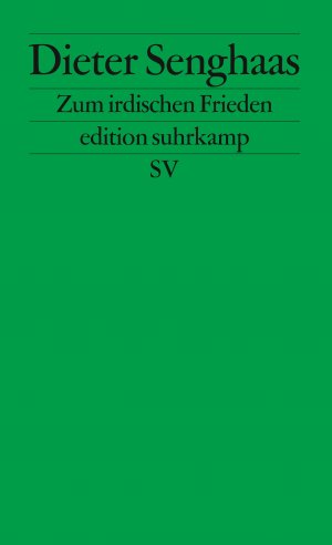 ISBN 9783518123843: Zum irdischen Frieden. Erkenntnisse und Vermutungen. Edition Suhrkamp 2384.