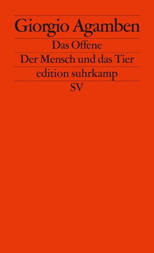 gebrauchtes Buch – Giorgio Agamben – Das Offene : der Mensch und das Tier. Aus dem Ital. von Davide Giuriato / Edition Suhrkamp ; 2441