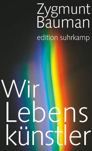 gebrauchtes Buch – Bauman, Zygmunt und Frank Jakubzik – Wir Lebenskünstler