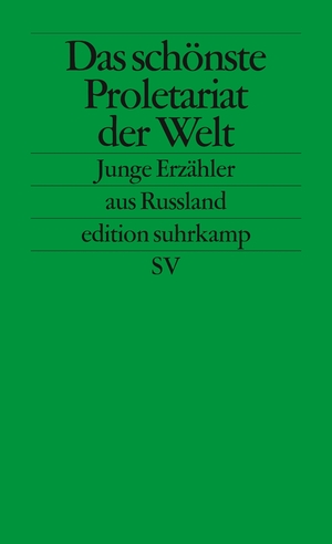 ISBN 9783518126370: Das schönste Proletariat der Welt - Junge Erzähler aus Russland