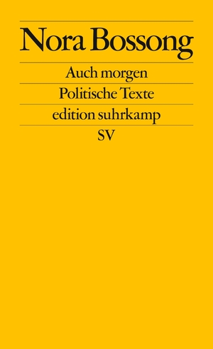 ISBN 9783518127735: Auch morgen - Politische Texte