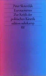 ISBN 9783518133286: Eurotaoismus : zur Kritik der politischen Kinetik. Edition Suhrkamp ; 3328