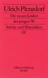 ISBN 9783518134207: Die neuen Leiden des jungen W.: Stücke und Materialien (edition suhrkamp)