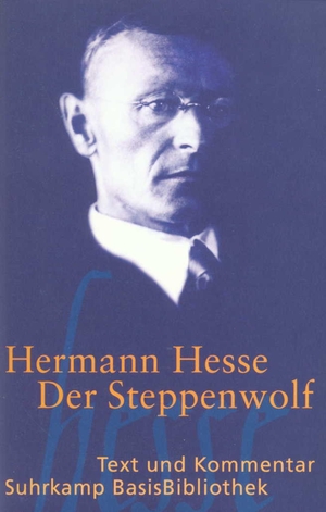 ISBN 9783518188125: Der Steppenwolf: Text und Kommentar (Suhrkamp BasisBibliothek)