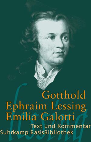 gebrauchtes Buch – Axel Schmitt  – Gotthold Ephraim Lessing, Emilia Galotti - Ein Trauerspiel in fünf Aufzügen;