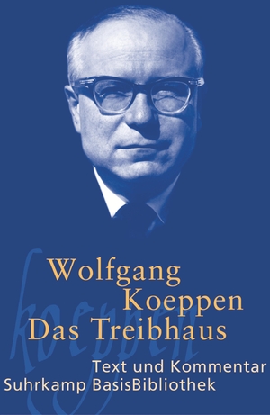 ISBN 9783518188767: Das Treibhaus: Roman (Suhrkamp BasisBibliothek)