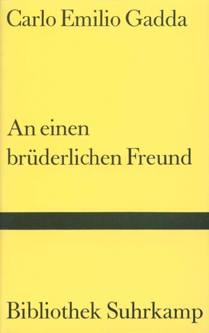 ISBN 9783518220610: An einen brüderlichen Freund: Briefe an Bonaventura Tecchi. Herausgegeben von Marcello Carlino. Aus dem Italienischen übersetzt von Wolfgang Boerner. Bibliothek Suhrkamp (BS) Band 1061.