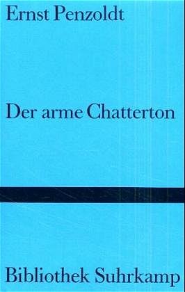 ISBN 9783518220641: Der arme Chatterton : Geschichte eines Wunderkindes