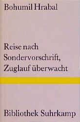 ISBN 9783518221570: Reise nach Sondervorschrift, Zuglauf überwacht