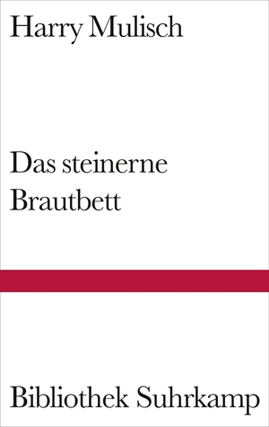 gebrauchtes Buch – Harry Mulisch – Das steinerne Brautbett. Roman. Aus dem Niederländischen von Gregor Seferens / Bibliothek Suhrkamp Band 1192.