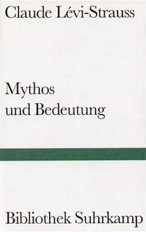 ISBN 9783518221976: Mythos und Bedeutung : Vorträge. (=Bibliothek Suhrkamp ; Bd. 1197)