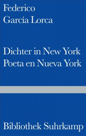 ISBN 9783518223932: Dichter in New York. Poeta en Nueva York – Gedichte