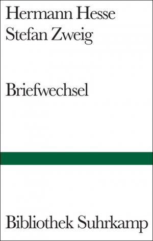 ISBN 9783518224076: Briefwechsel (Bibliothek Suhrkamp 1407) Hermann Hesse ; Stefan Zweig. Hrsg. von Volker Michels