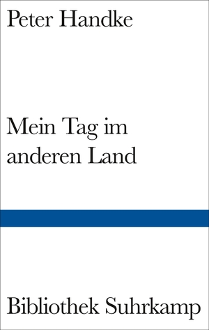 gebrauchtes Buch – Peter Handke – Mein Tag im anderen Land – Eine Dämonengeschichte