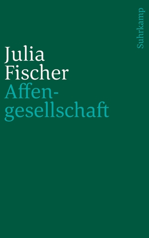 ISBN 9783518241332: Affengesellschaft