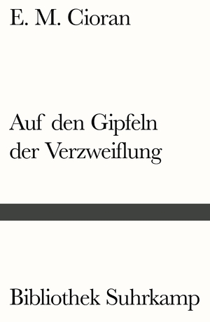 ISBN 9783518241622: Auf den Gipfeln der Verzweiflung