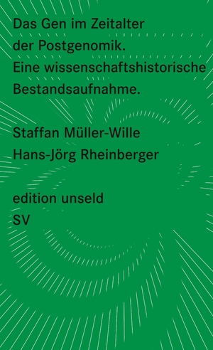 ISBN 9783518260258: Das Gen im Zeitalter der Postgenomik. Eine wissenschaftshistorische Bestandsaufnahme (edition unseld 25).