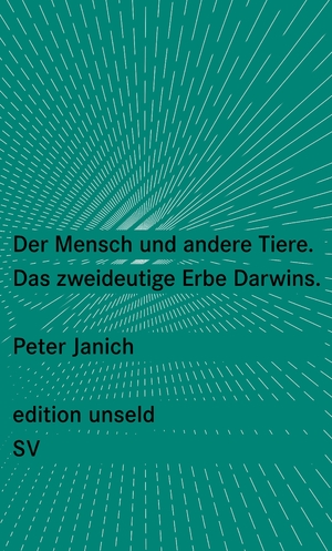 ISBN 9783518260357: Der Mensch und andere Tiere – Das zweideutige Erbe Darwins