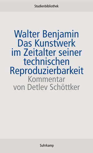 ISBN 9783518270011: Das Kunstwerk im Zeitalter seiner technischen Reproduzierbarkeit – und weitere Dokumente