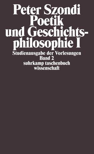 ISBN 9783518276402: Studienausgabe der Vorlesungen in 5 Bänden - Band 2: Poetik und Geschichtsphilosophie I. Antike und Moderne in der Ästhetik der Goethezeit