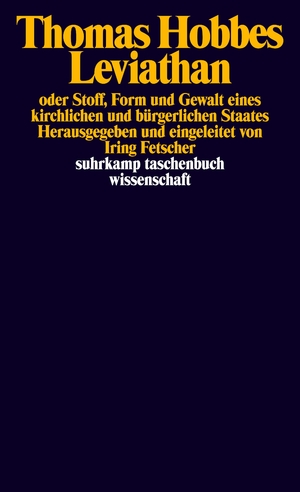 gebrauchtes Buch – Fetscher, Iring; Hobbes – Leviathan oder Stoff, Form und Gewalt eines kirchlichen und bürgerlichen Staates (suhrkamp taschenbuch wissenschaft)