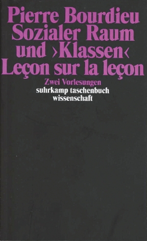 ISBN 9783518281000: Sozialer Raum und »Klassen« - Zwei Vorlesungen