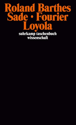 gebrauchtes Buch – Roland Barthes – Sade. Fourier. Loyola (suhrkamp taschenbuch wissenschaft).