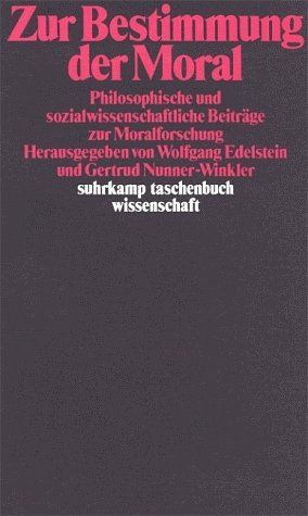 gebrauchtes Buch – Gertrud NunnerWinkler – Zur Bestimmung der Moral: Philosophische und sozialwissenschaftliche Beiträge zur Moralforschung (suhrkamp taschenbuch wissenschaft)