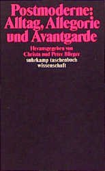 gebrauchtes Buch – Bürger, Christa  – Postmoderne : Alltag, Allegorie und Avantgarde. hrsg. von Christa und Peter Bürger, Suhrkamp-Taschenbuch Wissenschaft ; 648