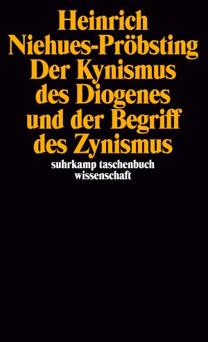 ISBN 9783518283134: Der Kynismus des Diogenes und der Begriff des Zynismus