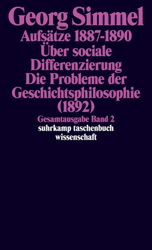 ISBN 9783518284025: Gesamtausgabe in 24 Bänden Band 2: Aufsätze 1887 bis 1890. Über sociale Differenzierung (1890). Die Probleme der Geschichtsphilosophie (1892)