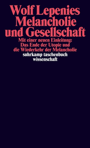 ISBN 9783518285671: Melancholie und Gesellschaft (suhrkamp taschenbuch wissenschaft)