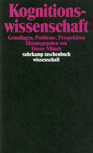 ISBN 9783518285893: Kognitionswissenschaft - Grundlagen, Probleme, Perspektiven