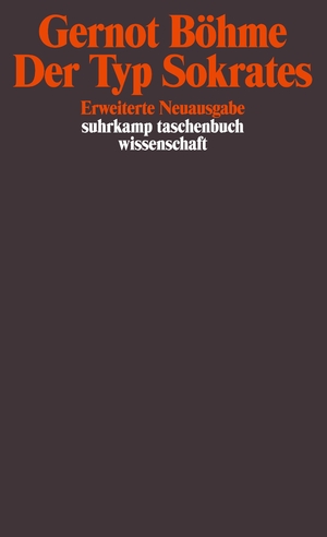 ISBN 9783518286166: Der Typ Sokrates. Suhrkamp-Taschenbuch Wissenschaft ; 1016