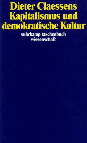 ISBN 9783518286418: Kapitalismus und demokratische Kultur