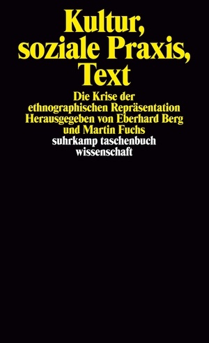 ISBN 9783518286517: Kultur, soziale Praxis, Text - Die Krise der ethnographischen Repräsentation